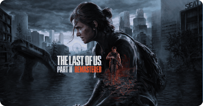 The Last of Us Part II Remastered